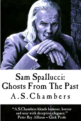 Sam Spallucci: Ghosts From The Past poster
