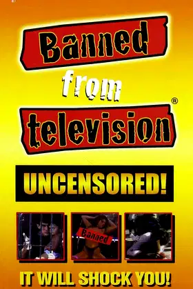 Banned from Television: Uncensored! poster