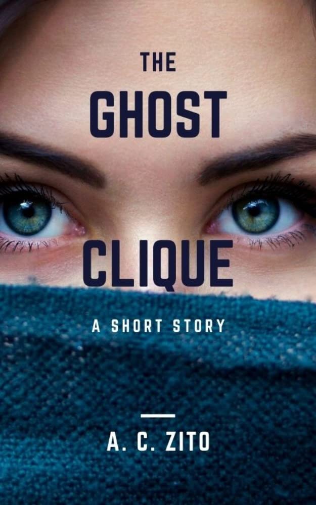 The Ghost Clique: A Short Story poster