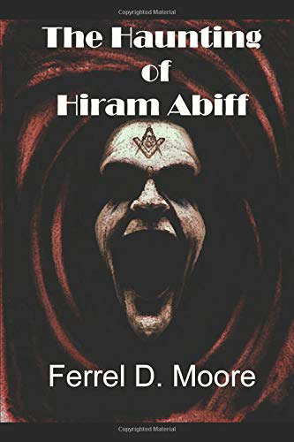 The Haunting of Hiram Abiff (The Hunter Paranormal Chronicles) poster