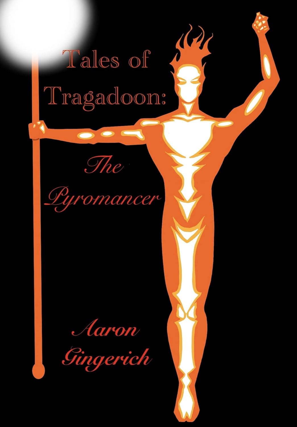 Tales of Tragadoon: The Pyromancer poster