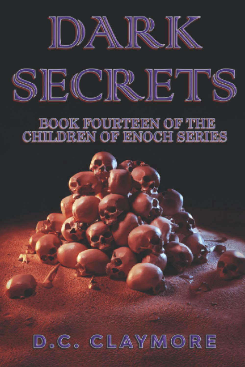 Dark Secrets: Book Fourteen of The Children of Enoch Series poster
