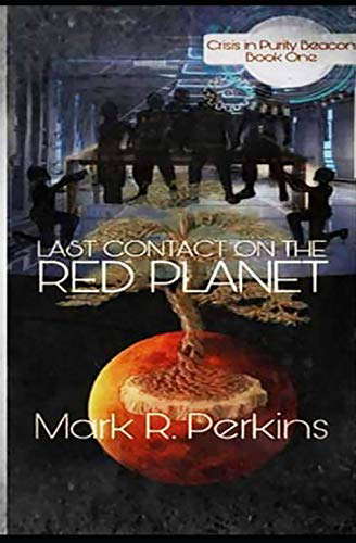 Last Contact on The Red Planet (Crisis in Purity Beacon) poster