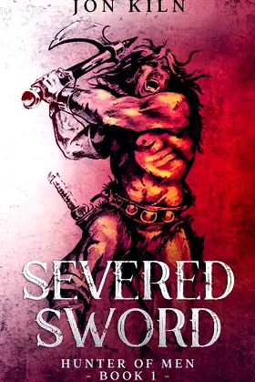 Severed Sword (Hunter of Men) poster