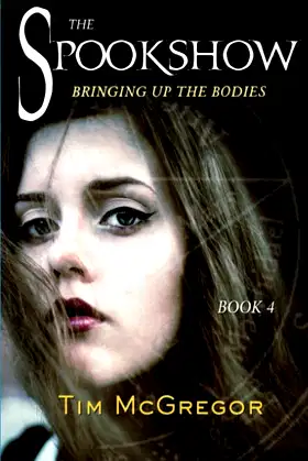 Spookshow 4: Bringing up the Bodies poster