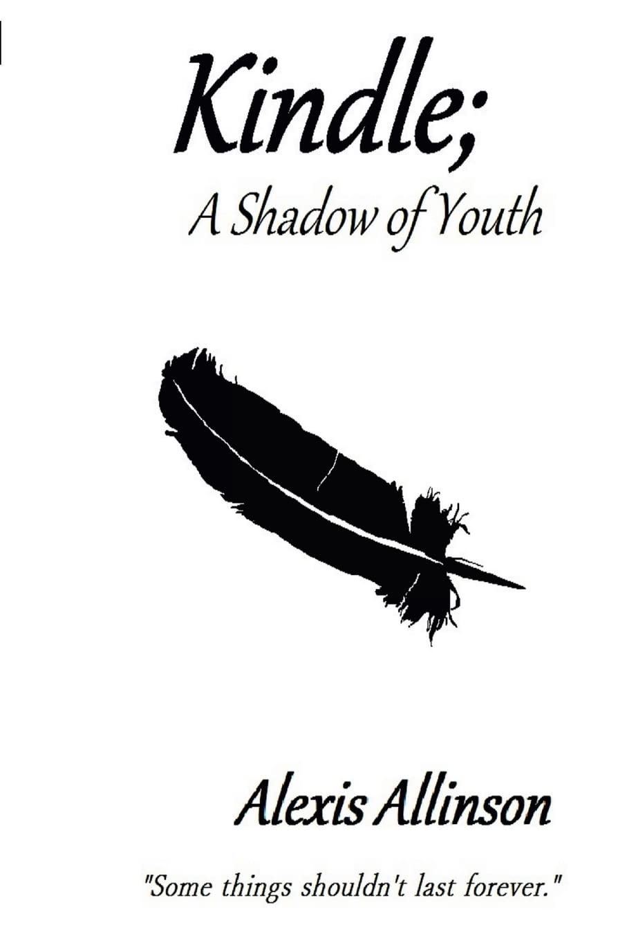 Kindle; A Shadow of Youth poster