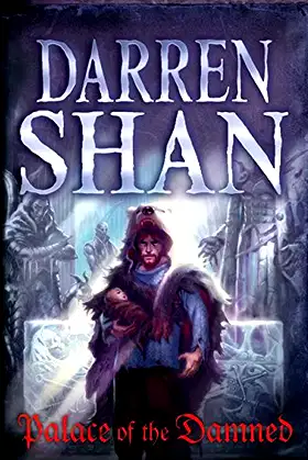 Palace Of The Damned: The Saga Of Larten Crepsley Book 3 poster