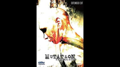 Mutation 4 - Annihilation (Timo Rose 2006) trailer poster