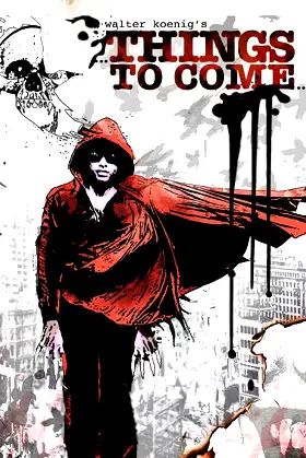 Walter Koenig's Things to Come poster