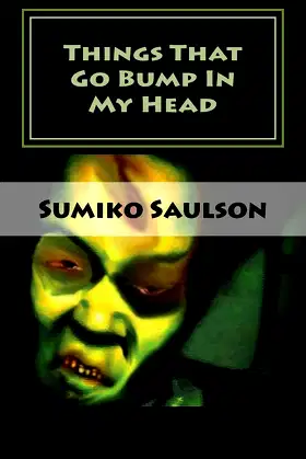 Things That Go Bump In My Head: A Book of Short Stories poster
