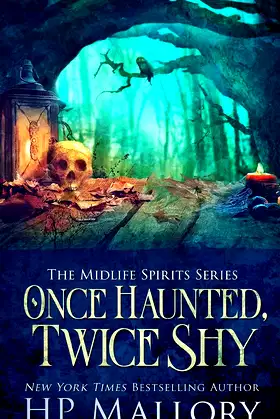 Once Haunted, Twice Shy: A Paranormal Women's Fiction Novel poster