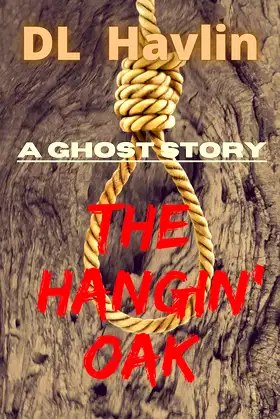 The Hangin' Oak: A Ghost Story poster
