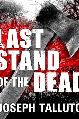 Last Stand of the Dead (The White Flag of The Dead Series) poster