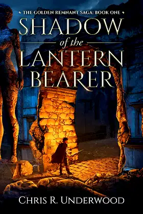 Shadow of the Lantern Bearer (The Golden Remnant Saga Book 1) poster