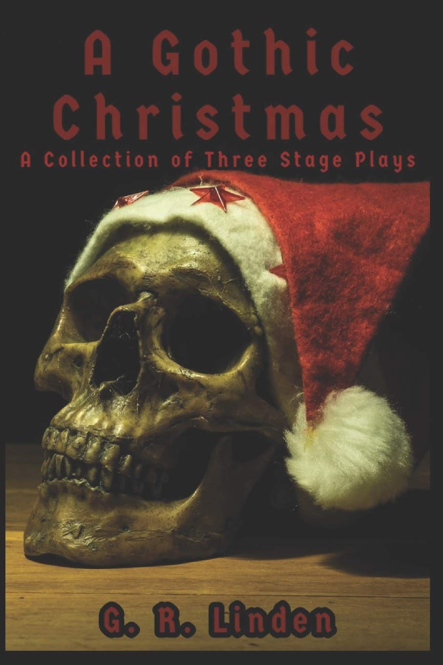 A Gothic Christmas: A Collection of Three Stage Plays poster