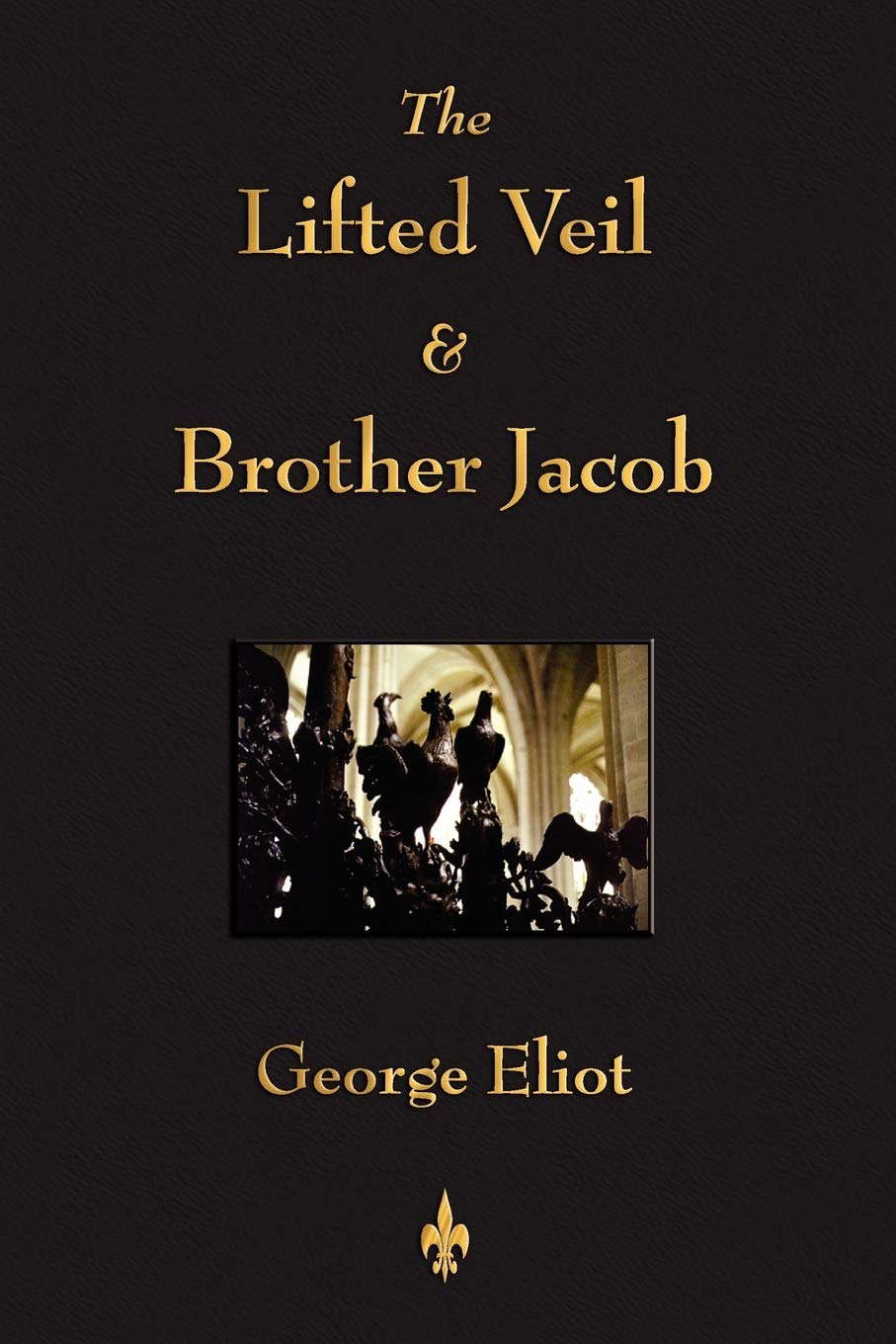 The Lifted Veil and Brother Jacob poster