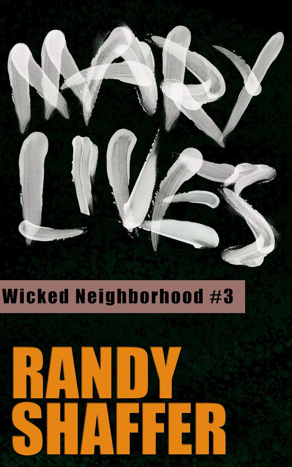 Mary Lives (Wicked Neighborhood Book 3) poster