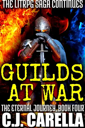 Guilds at War: The LitRPG Saga Continues (The Eternal Journey Book 4) poster