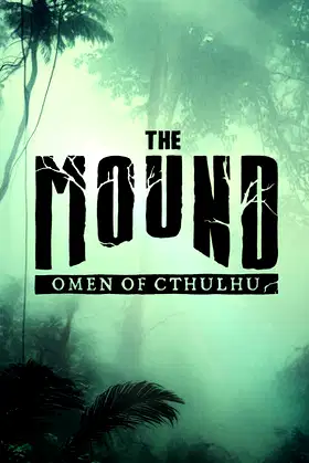 The Mound: Omen of Cthulhu poster