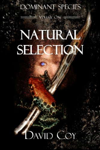 Dominant Species -: : Natural Selection poster