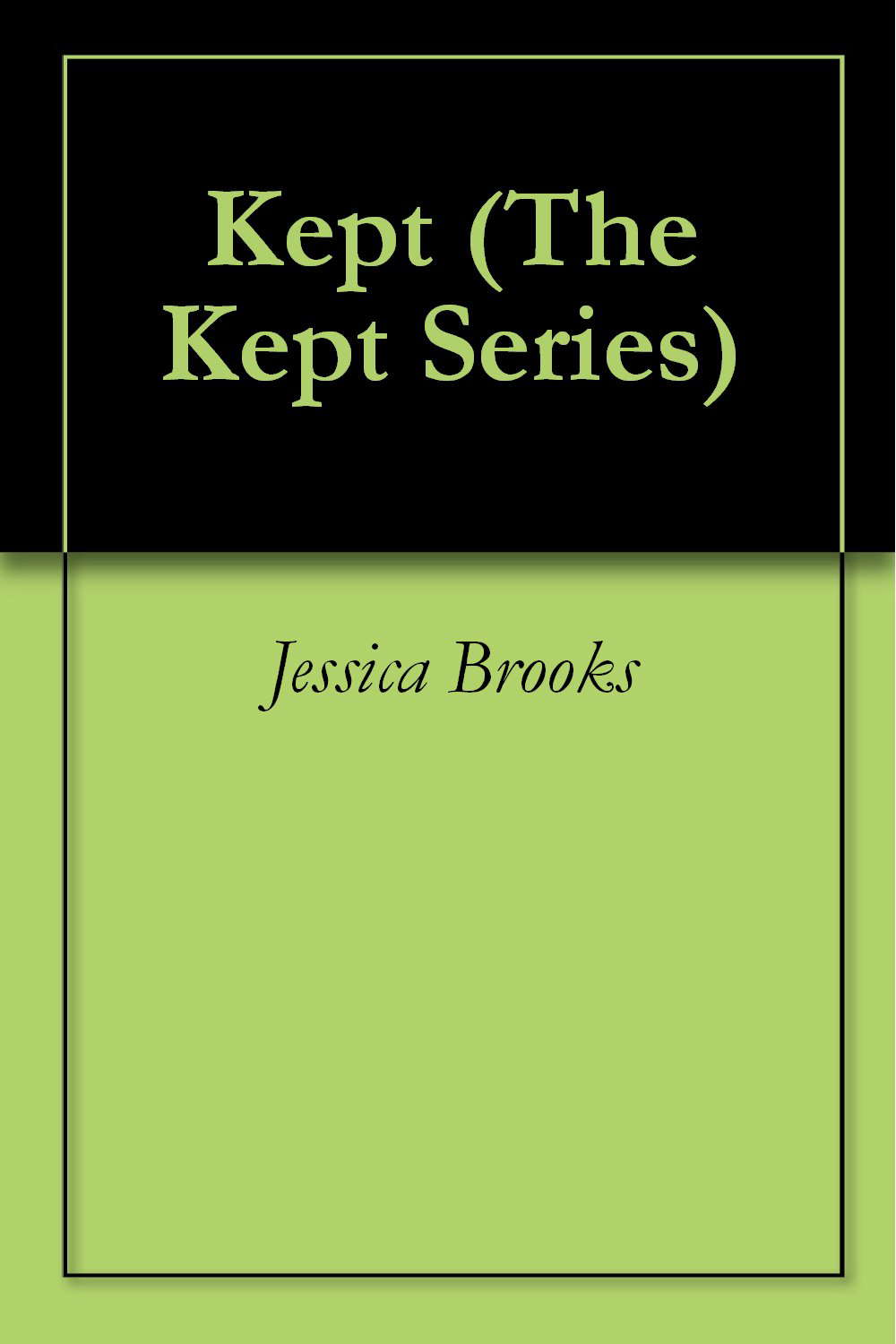 Kept (The Kept Series Book 1) poster