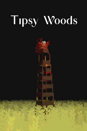 Tipsy Woods poster