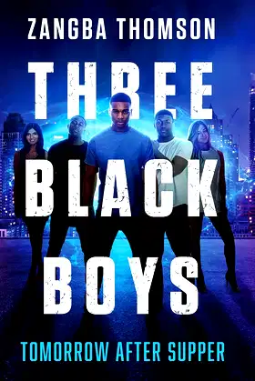 Three Black Boys: Tomorrow After Supper poster