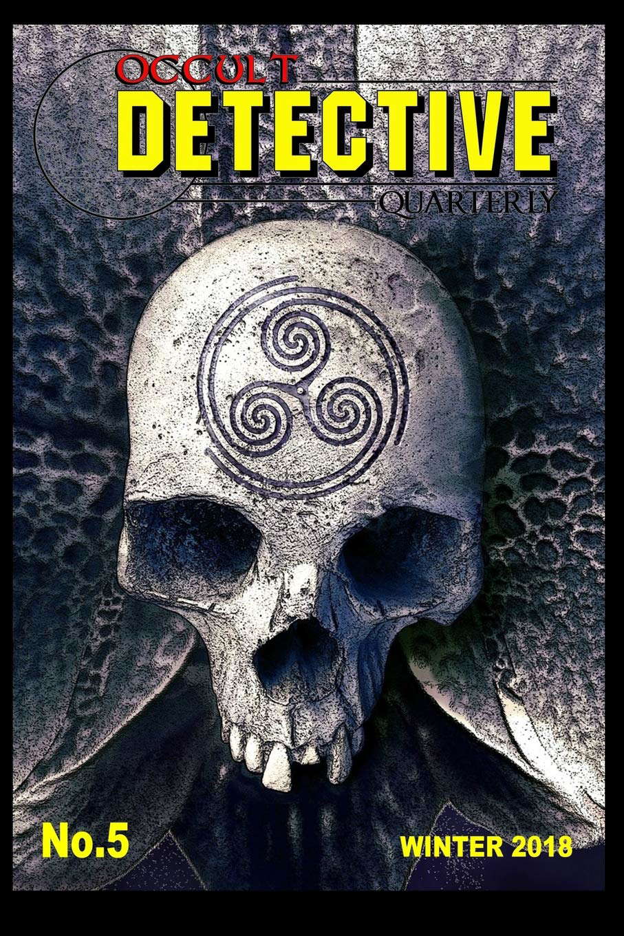 Occult Detective Quarterly #5: FALL/WINTER 2018 poster