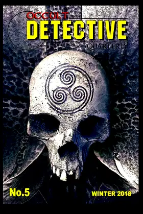 Occult Detective Quarterly #5: FALL/WINTER 2018 poster