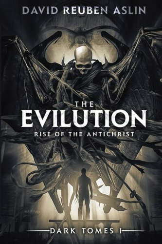 The Evilution - Dark Tomes I: Rise of the Antichrist poster