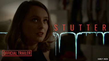 STUTTER (2024) - Official Trailer | Indie Horror Thriller poster