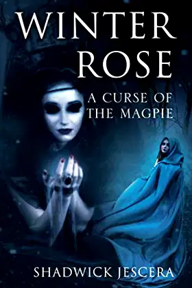 Winter Rose: A Curse of the Magpie poster
