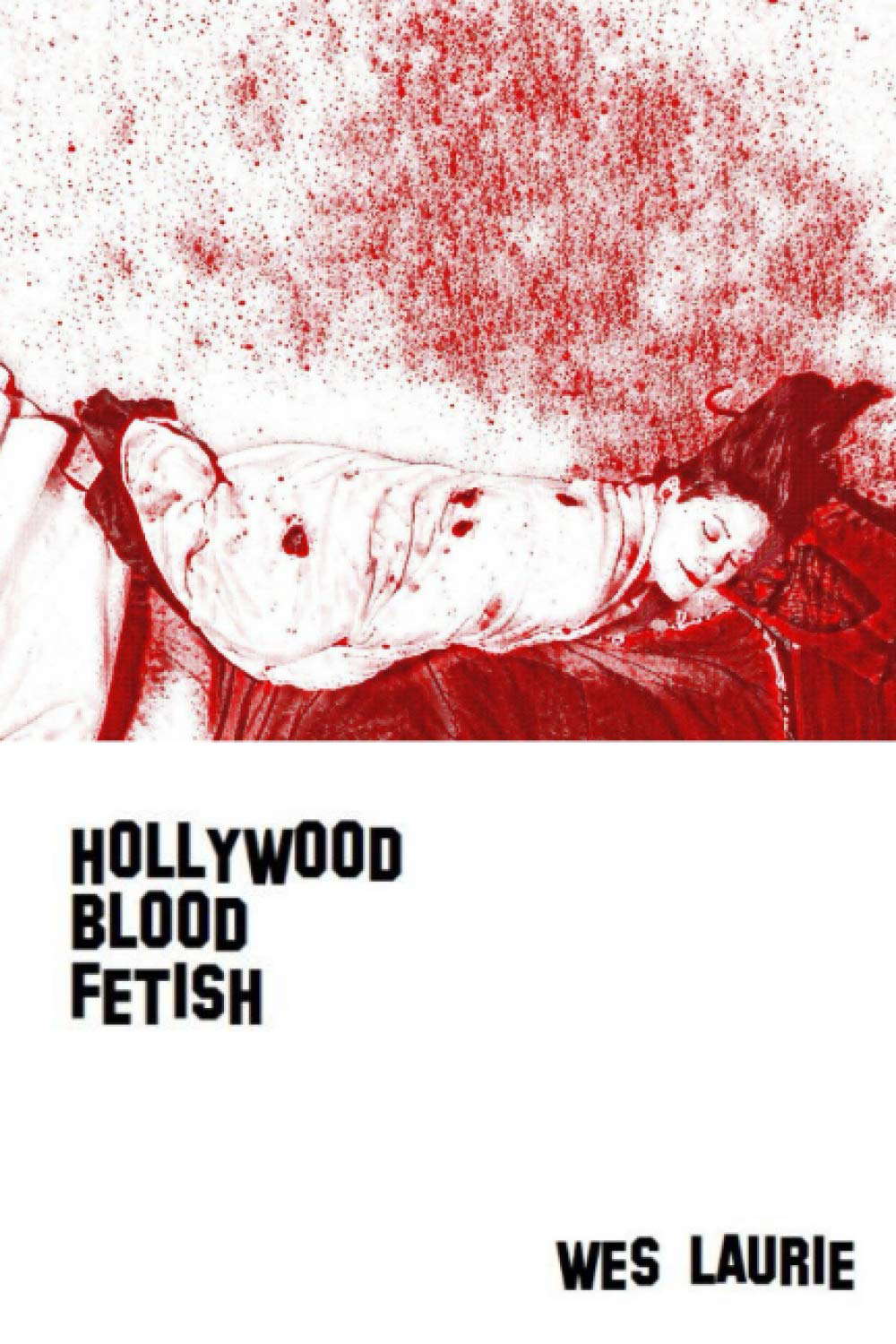 Hollywood Blood Fetish poster