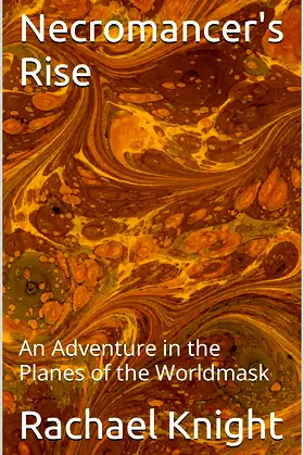 Necromancer's Rise: An Adventure in the Planes of the Worldmask poster