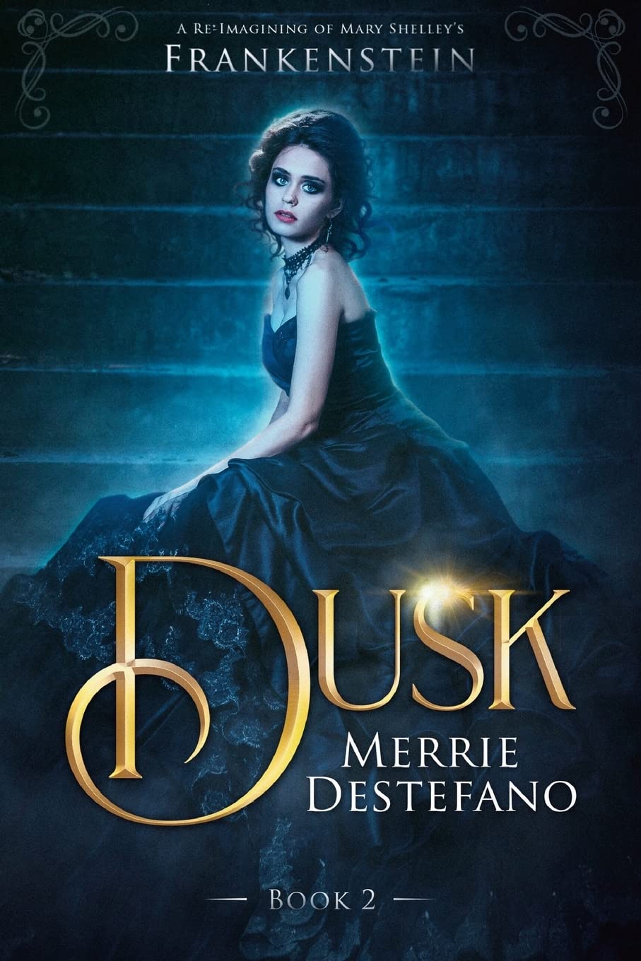 Dusk: A Re-Imagining of Mary Shelley's Frankenstein (The Frankenstein Saga) poster