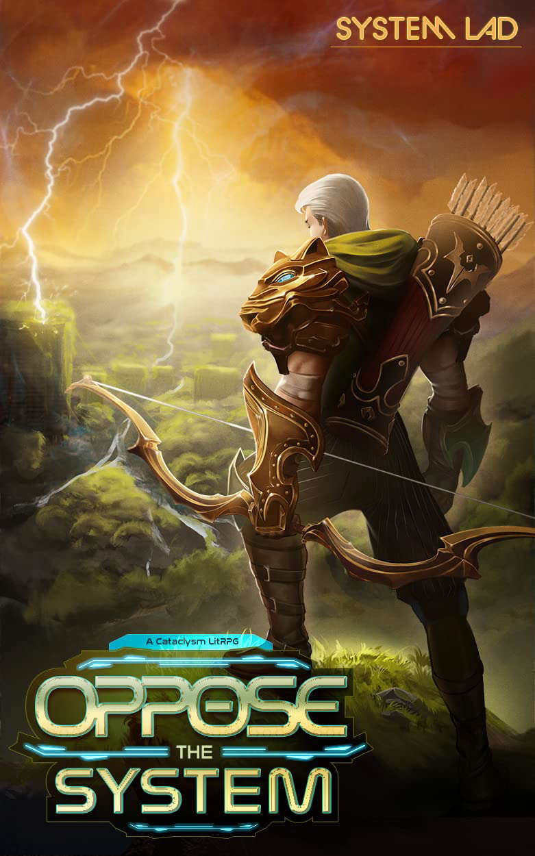 Oppose the System: A Cataclysm LitRPG poster