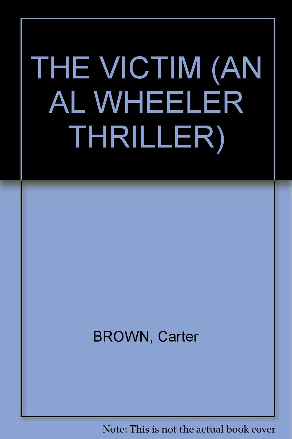 THE VICTIM (AN AL WHEELER THRILLER) poster