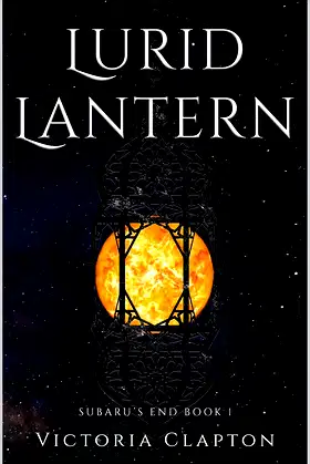 Lurid Lantern (Subaru's End Book 1) poster
