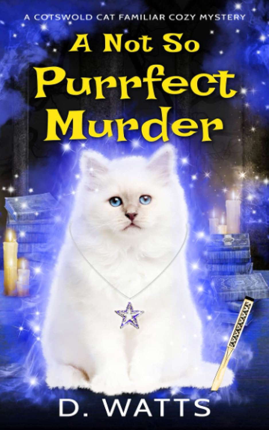 A Not So Purrfect Murder (A Cotswold Cat Familiar Cozy Mystery) poster