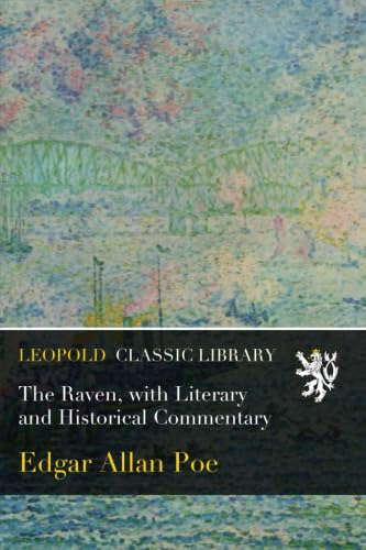 The Raven, with Literary and Historical Commentary poster