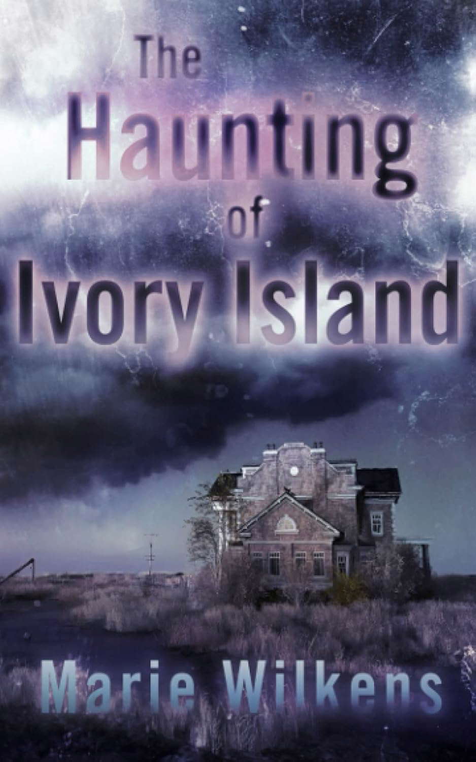 The Haunting of Ivory Island (A Riveting Haunted House Mystery Series) poster