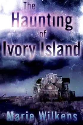 The Haunting of Ivory Island (A Riveting Haunted House Mystery Series) poster