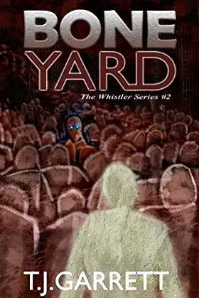 BONE YARD (The Whistler Series) poster