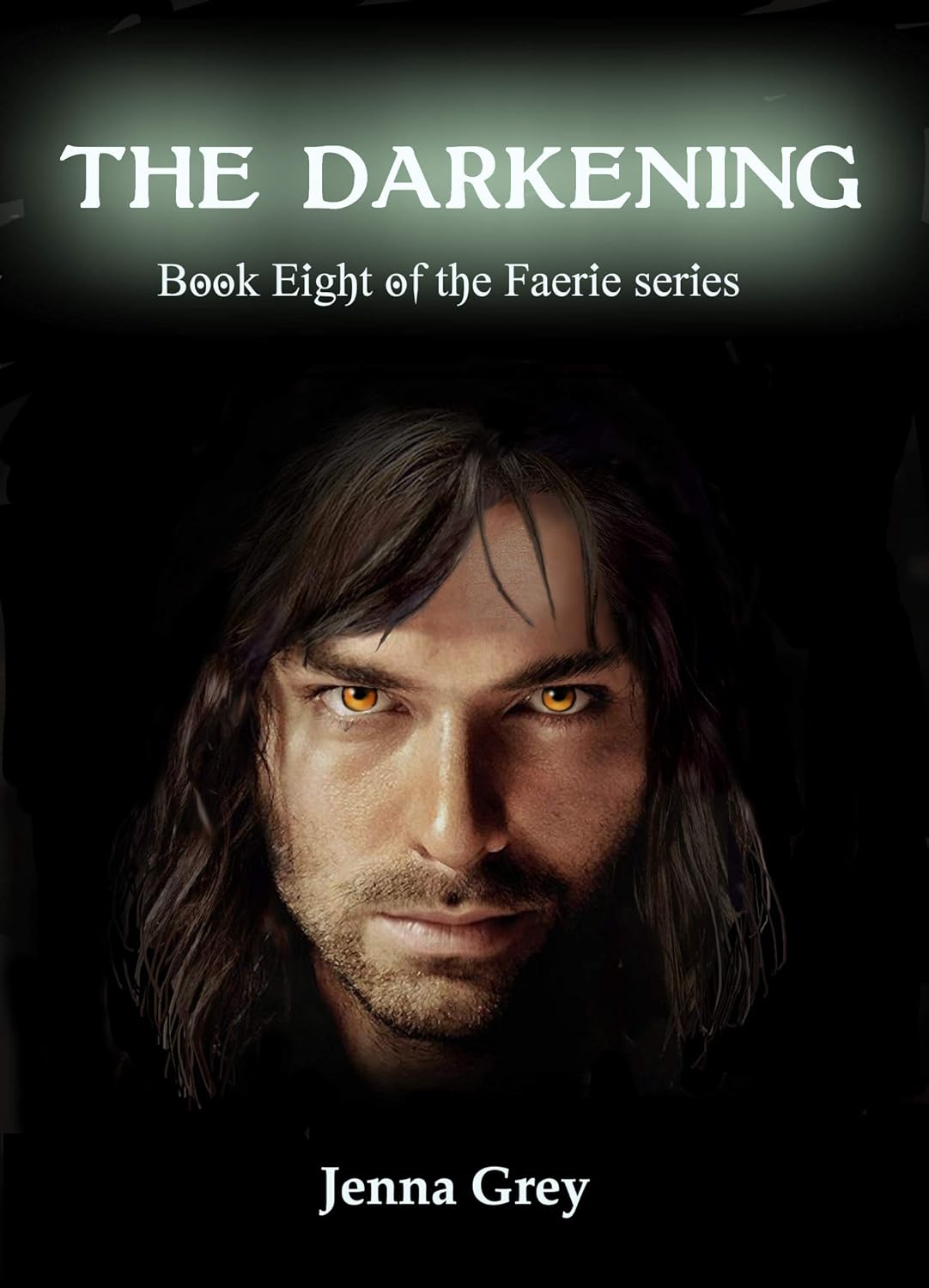 The Darkening (Faerie Book 8) poster