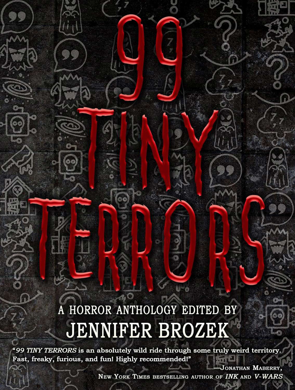 99 Tiny Terrors : A Horror Anthology poster