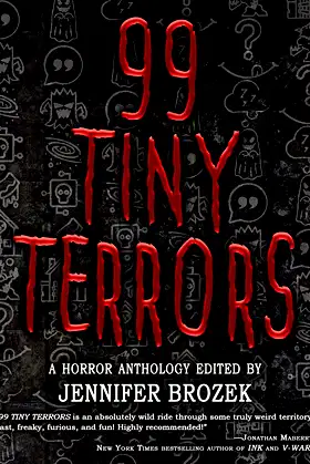 99 Tiny Terrors : A Horror Anthology poster