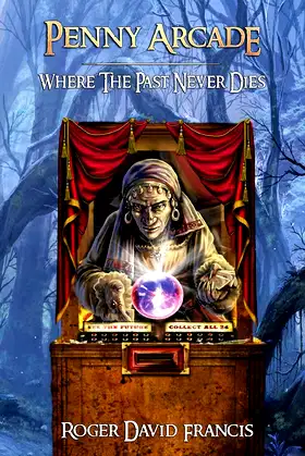 Penny Arcade: Where The Past Never Dies! poster