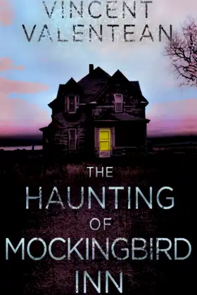 The Haunting of Mockingbird Inn (A Riveting Haunted House Mystery Series) poster