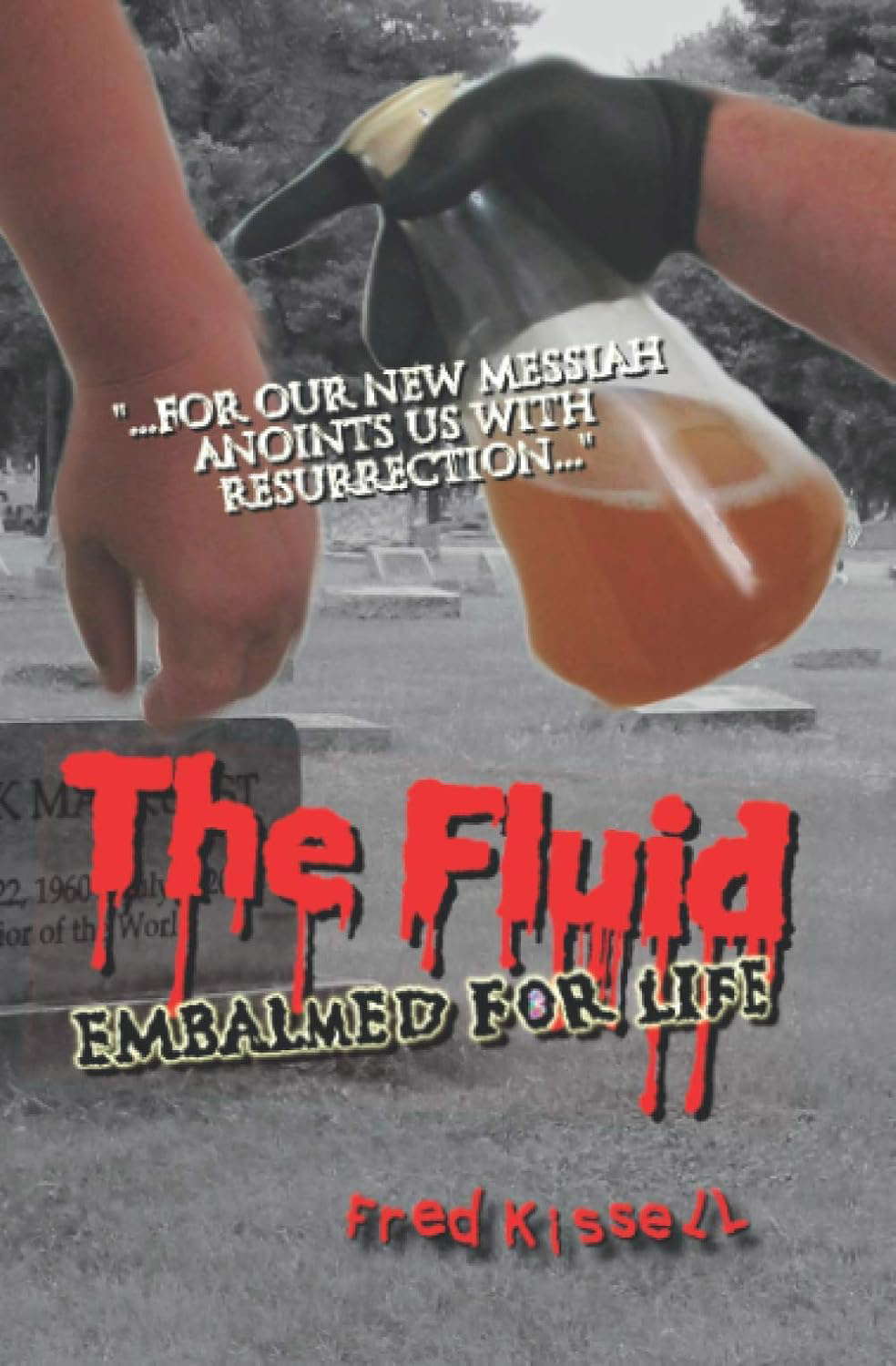 The Fluid, Embalmed for Life poster