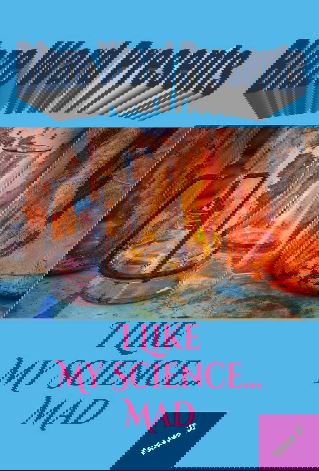 I Like My Science...MAD (Blaze Ward Presents Book 2) poster